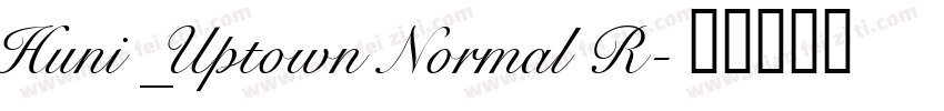 Huni_Uptown Normal R字体转换